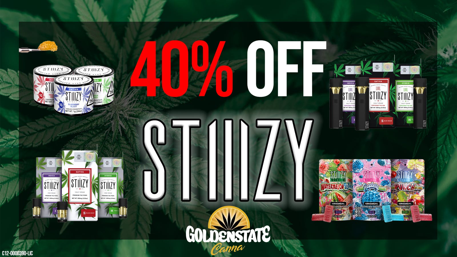 Golden State Canna 40% OFF STIIIZY!!!