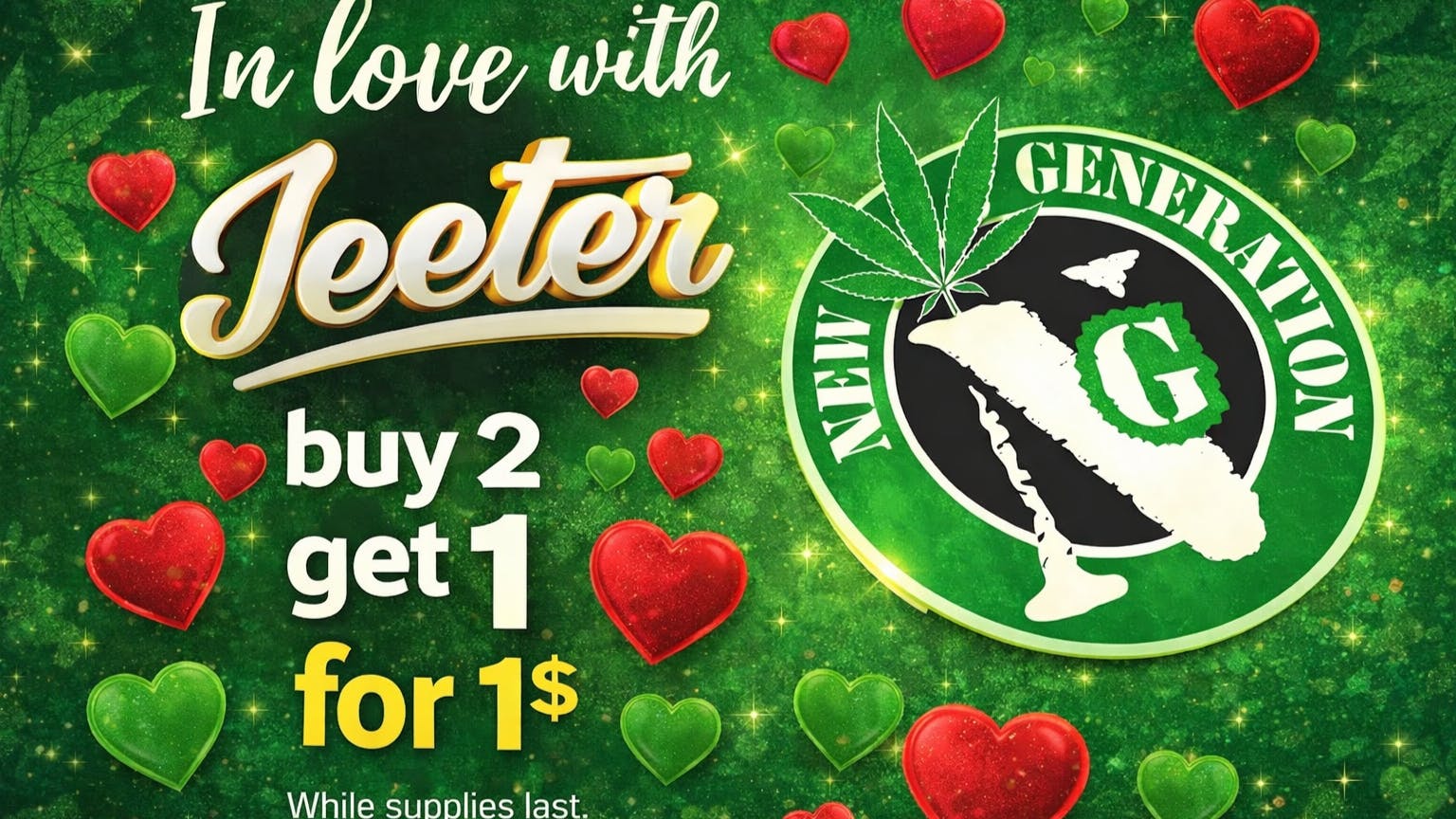 New Generation Buy Two Get One Jeeter for 1$