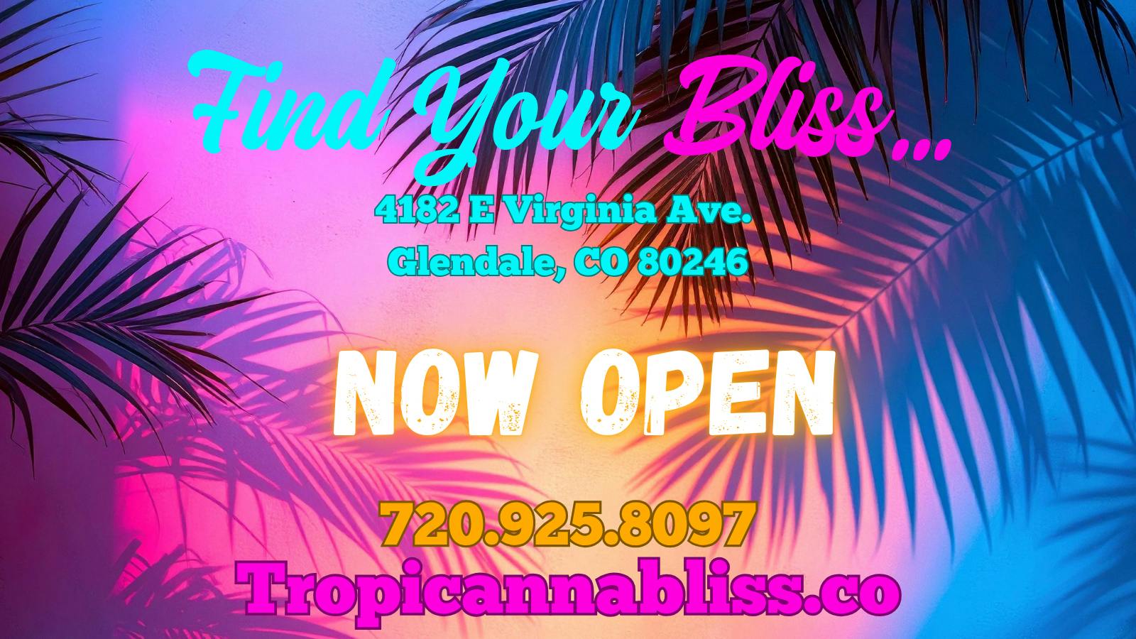 Tropicanna Bliss - Cherry Creek 🌴New Store in the neighborhood...🦩