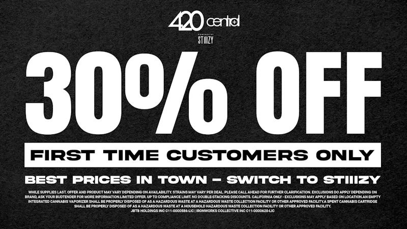 420 Central Powered by STIIIZY 30% off First Time Customers