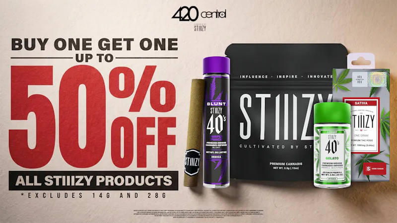 420 Central Powered by STIIIZY BOGO up to 50% off STIIIZY Products