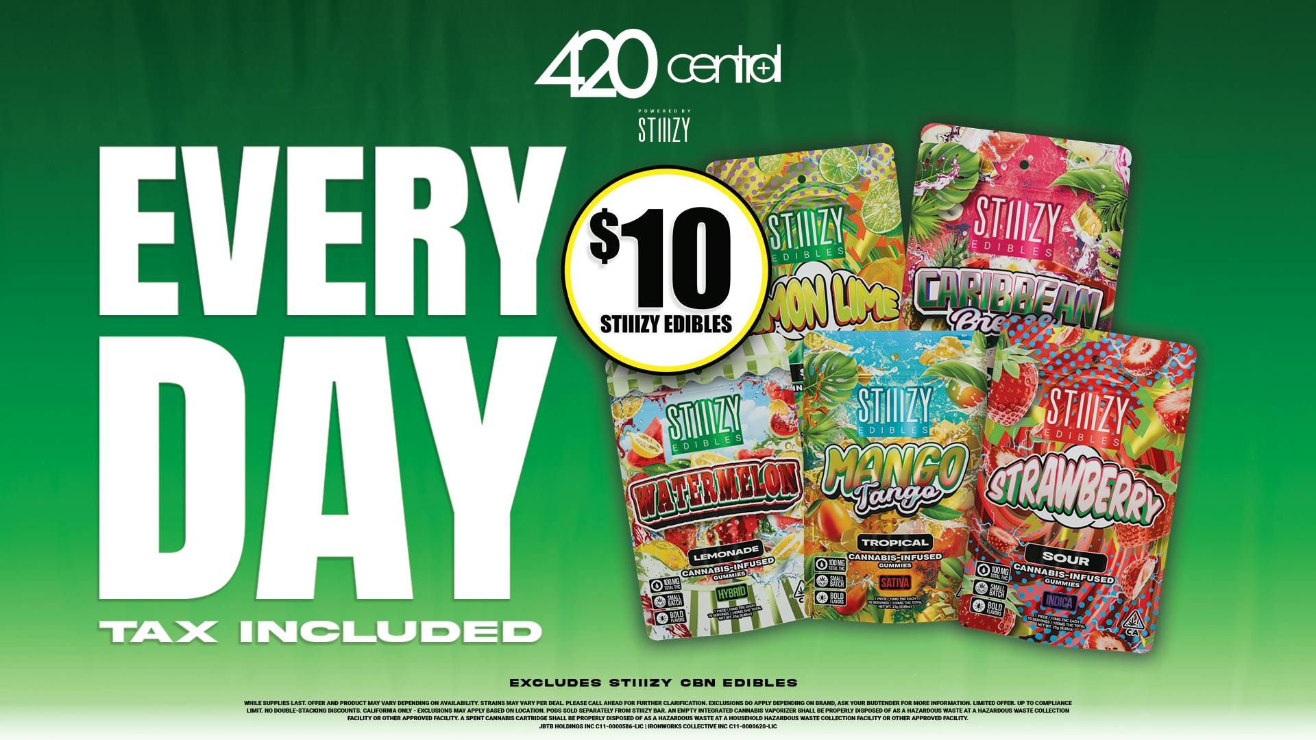 420 Central Powered by STIIIZY $10 STIIIZY Edibles