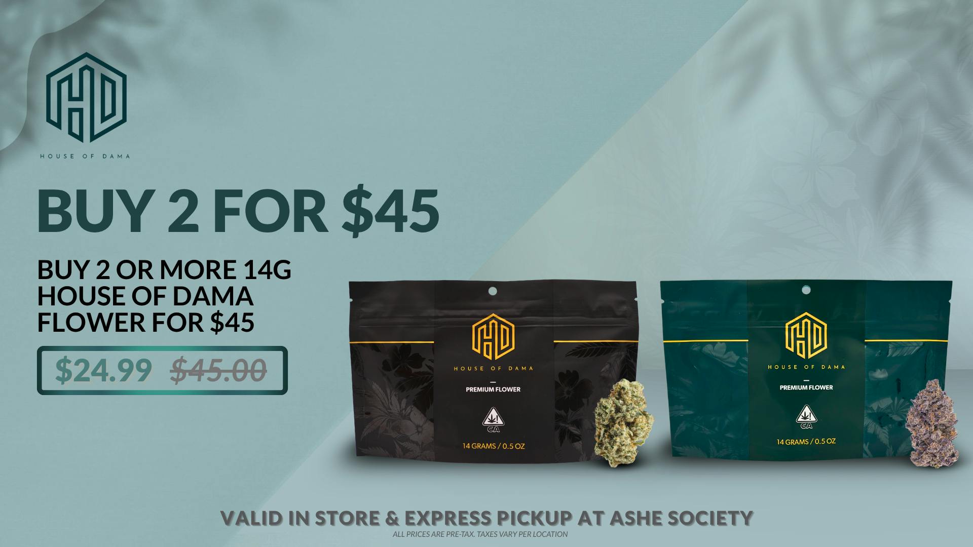 ASHE Society - Pomona House Of Dama: Buy 2 for $45