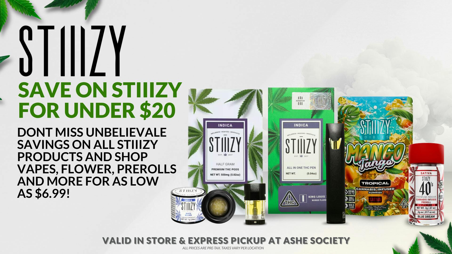 ASHE Society - Pomona Save Big on STIIIZY🍃 for under $20!!