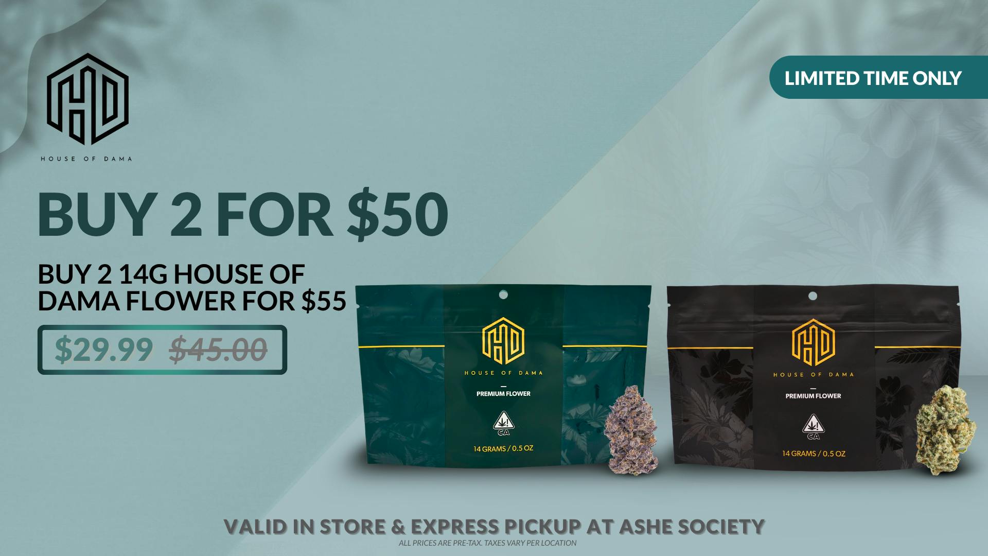 ASHE Society - San Bernardino House Of Dama: Buy 2 for $50