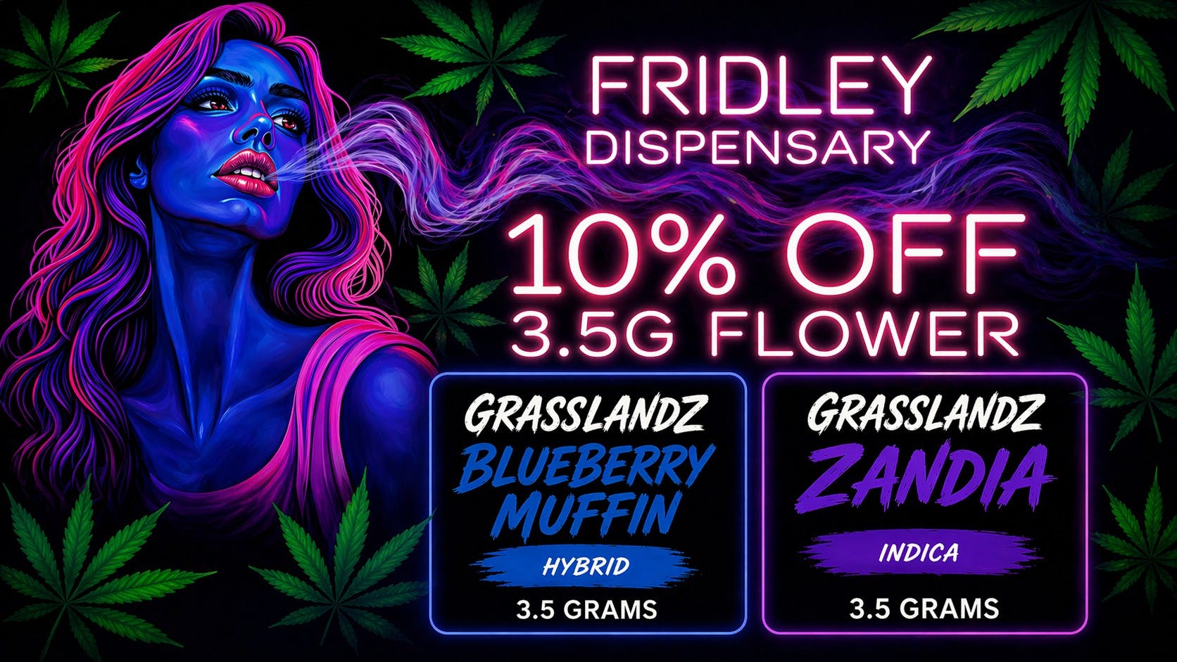 Fridley Dispensary 10% off Grasslandz Flower