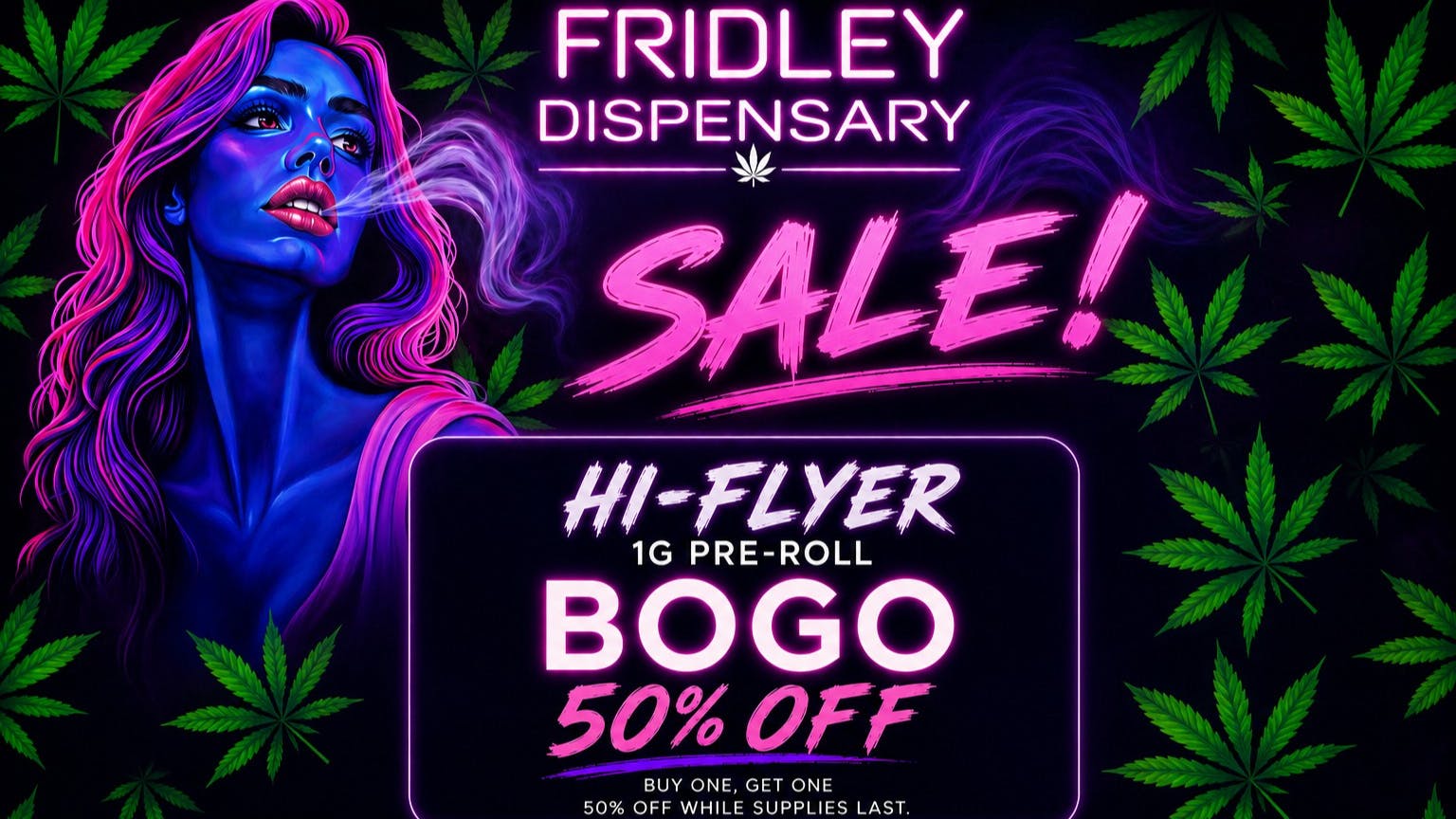 Fridley Dispensary BoGo Buy one get one 50% off