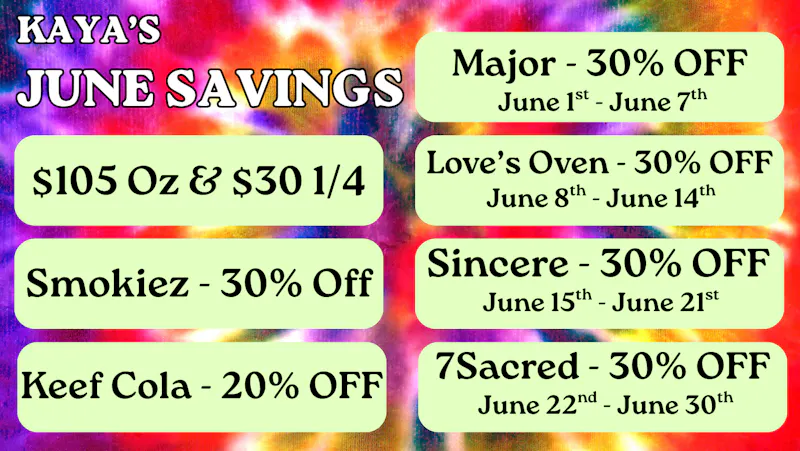 Kaya Cannabis Colfax Kaya's REC June Deals | $105 TOP SHELF OZ