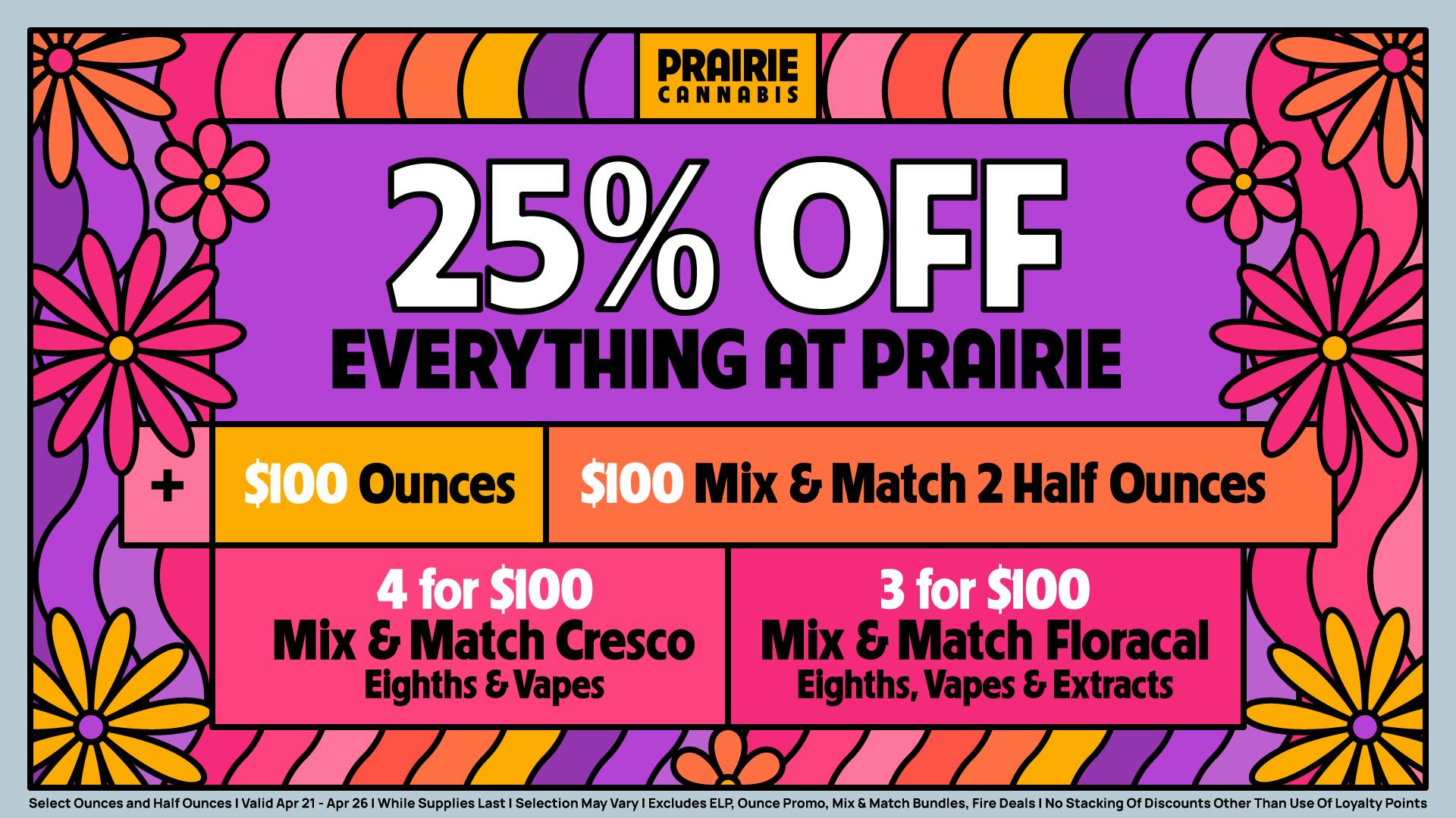 Prairie Cannabis - South Loop 25% Off (Almost) The Entire Store at Prairie!