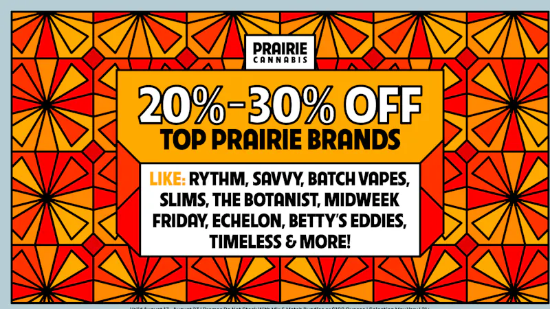 Prairie Cannabis - South Loop Shop up to 40% off huge selection of top brands!
