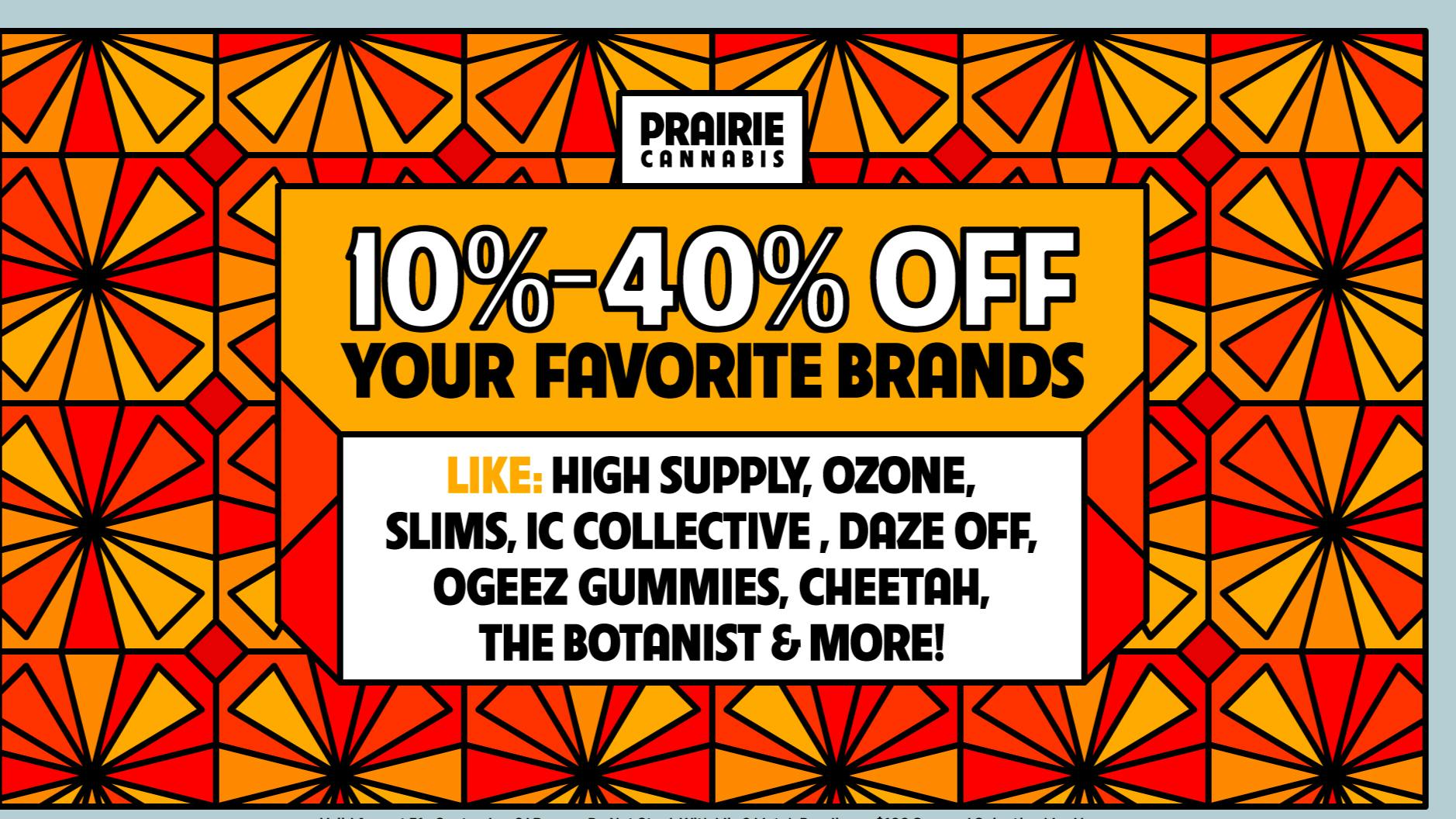 Prairie Cannabis - South Loop Save 10–40% Storewide Favorites with Prairie!