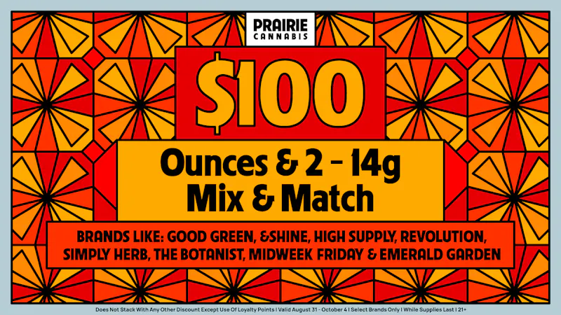 Prairie Cannabis - South Loop $100 Mix & Match Ounces at Prairie!