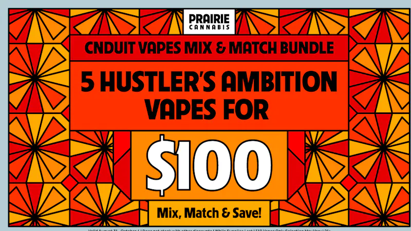 Prairie Cannabis - South Loop Mix & Match 5 Hustler's Ambition Vapes for $100