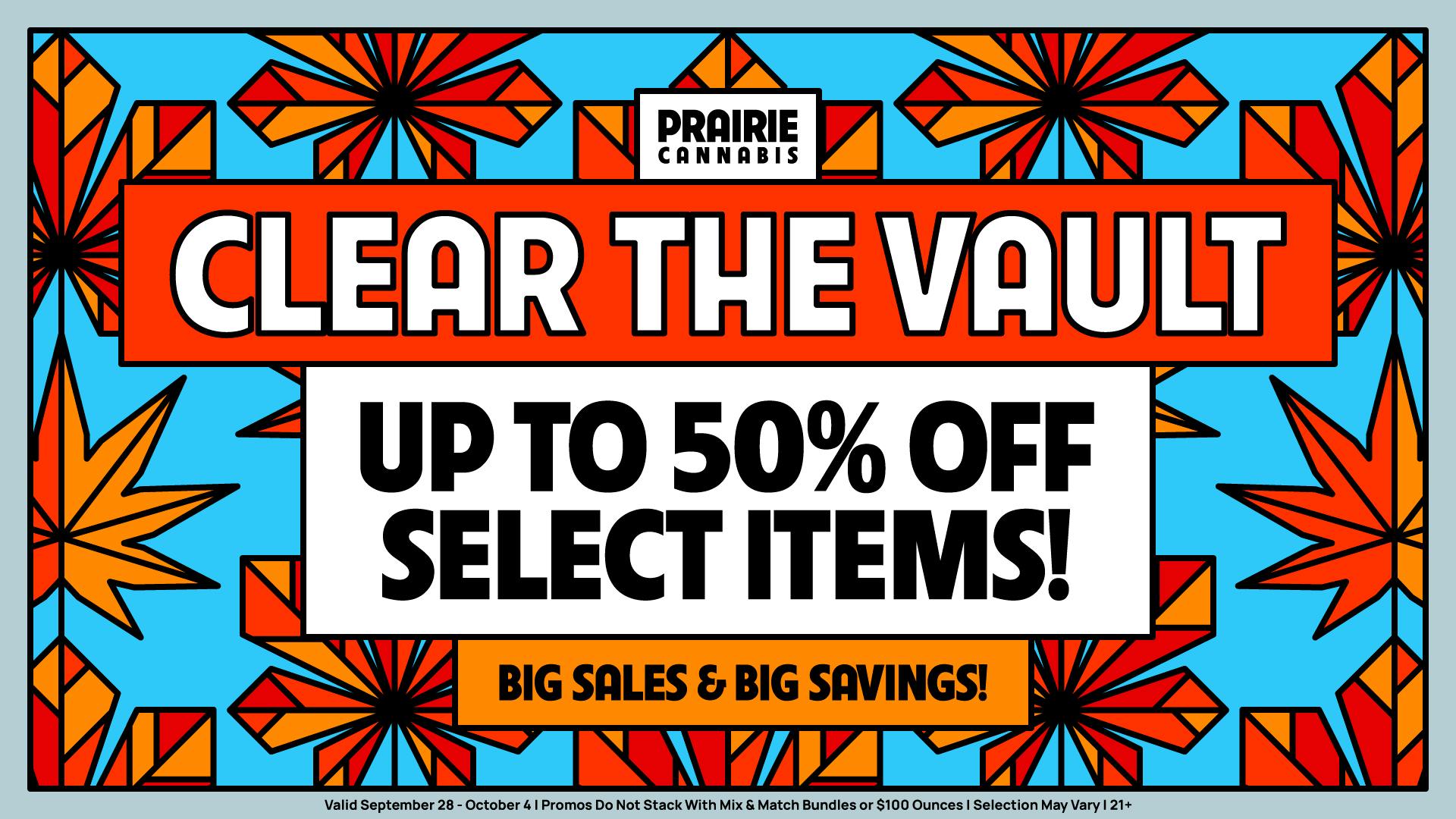 Prairie Cannabis - South Loop Up to 50% Off - Clear The Vault Sale with Prairie!