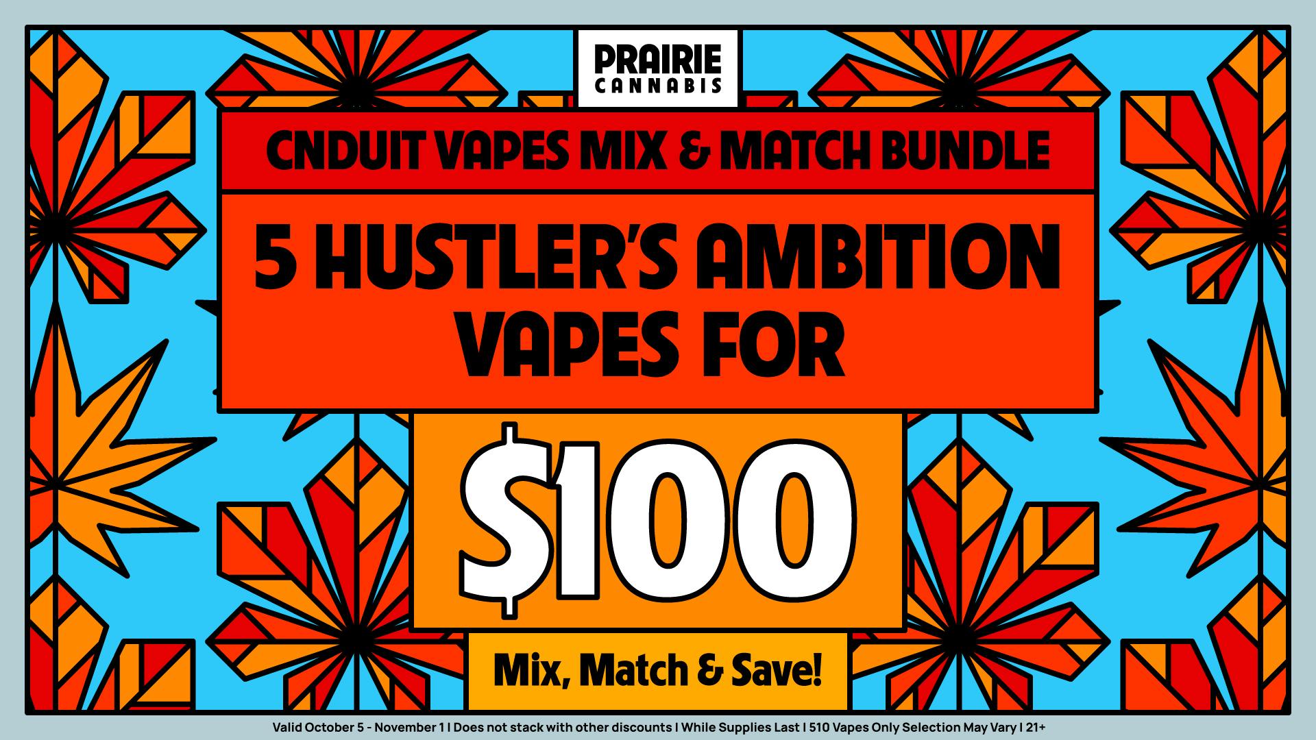 Prairie Cannabis - South Loop Mix & Match 5 Hustler's Ambition Vapes for $100
