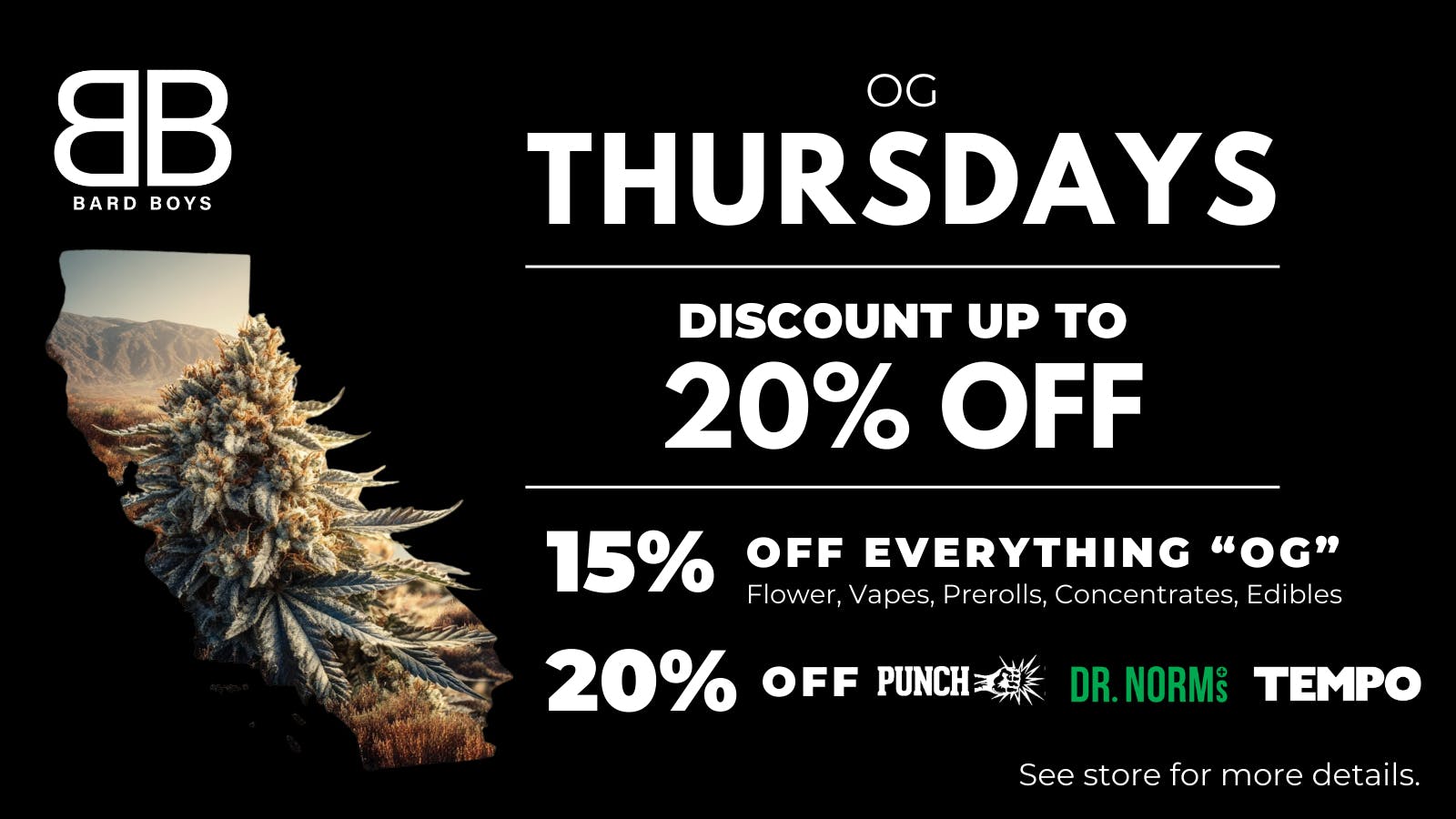 Bard Boys OG THURSDAY: WE MATCH ANY OXNARD DISPENSARY!