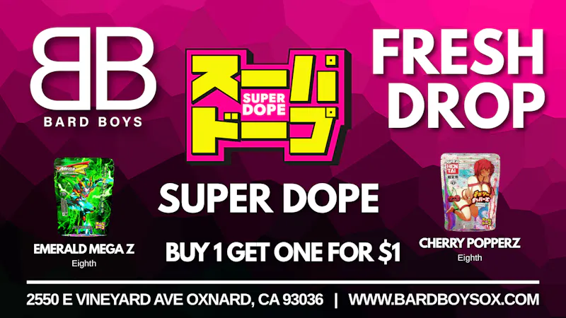 Bard Boys SUPER DOPE B1G1 for a $1
