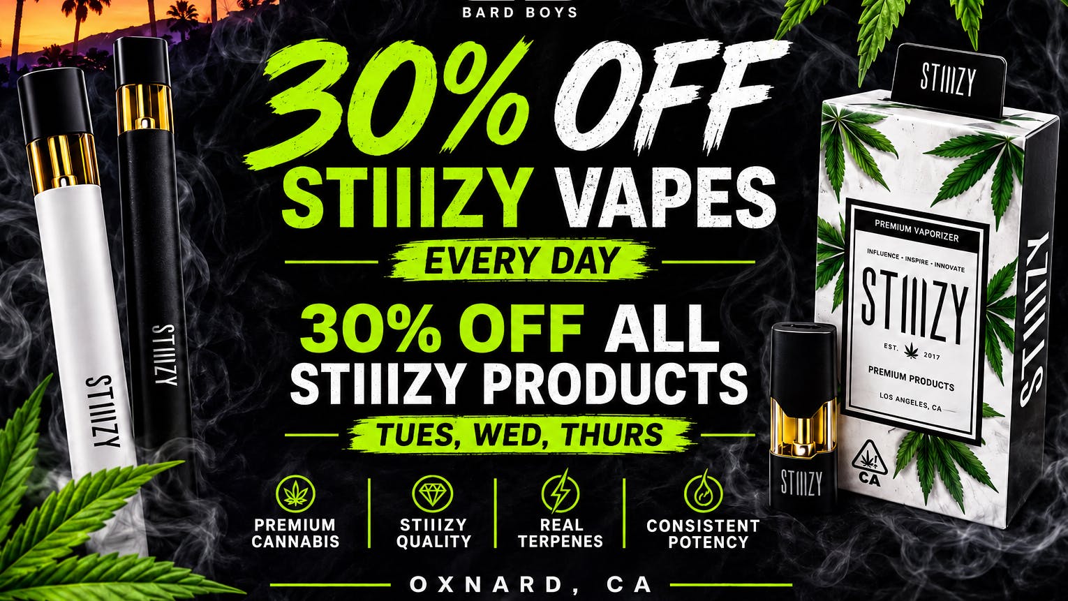 Bard Boys Stiiizy 30% off all vapes