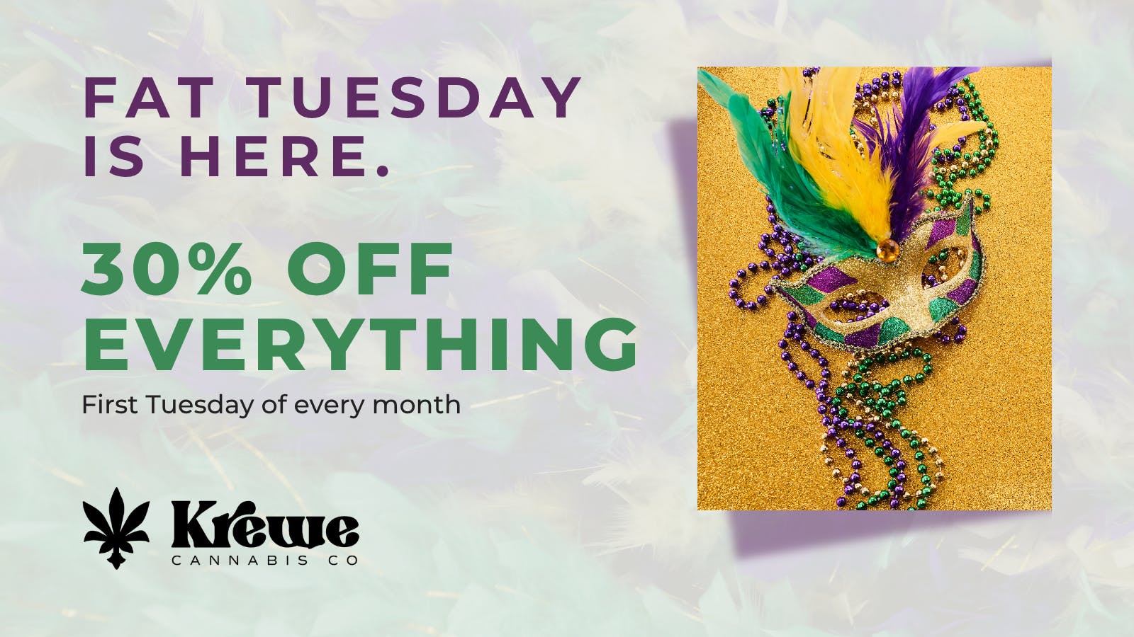 Krewe Cannabis Co 🎭FAT TUESDAY IS HERE.🌿