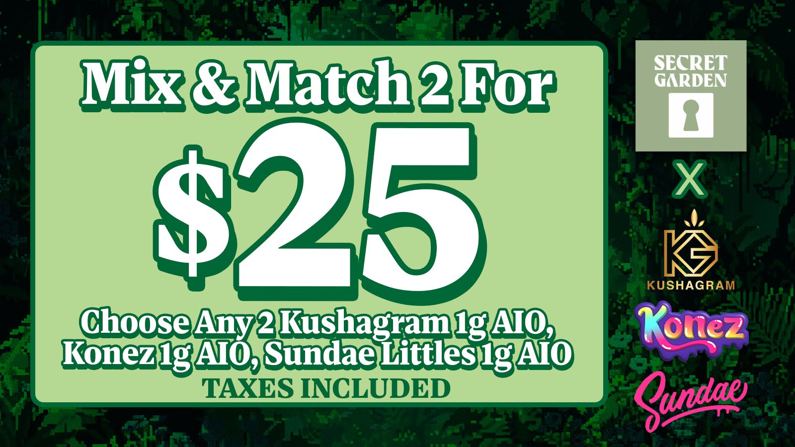 Secret Garden 2/$25 Mix & Match 1g AIO Vapes 💨 Tax Included 🔥