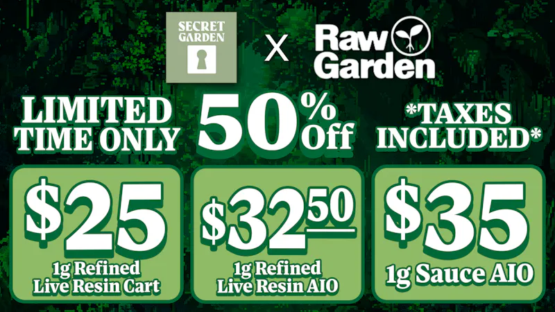 Secret Garden 50% Off Raw Garden 🌱 Tax Included 💨