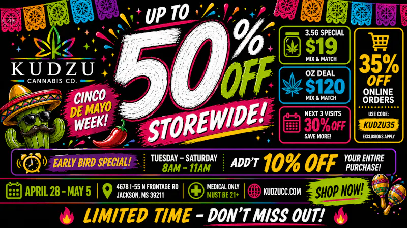 Kudzu Cannabis Company 30% Next 3 Visits - Up to 50% Sale Rack!!