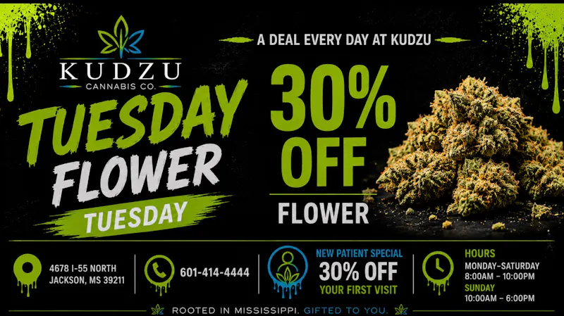 Kudzu Cannabis Company 30% OFF FLOWER TUESDAY