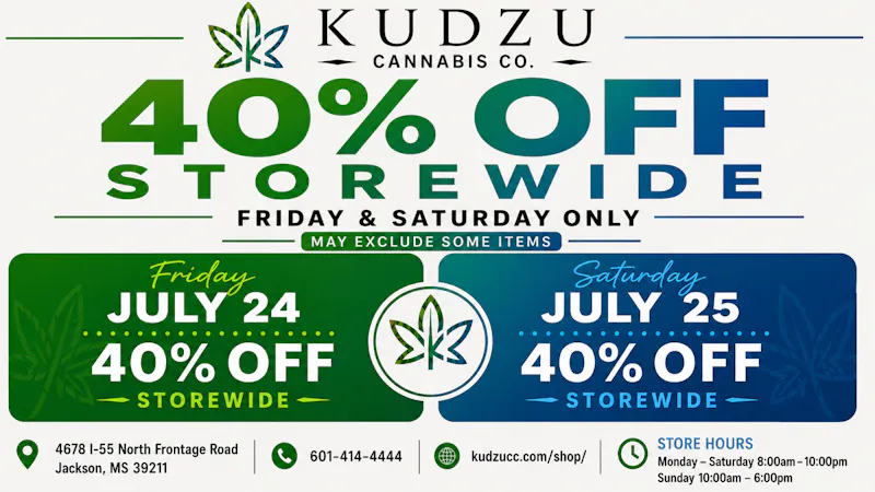 Kudzu Cannabis Company 40% OFF Storewide Fri 7/24 & Sat 7/25