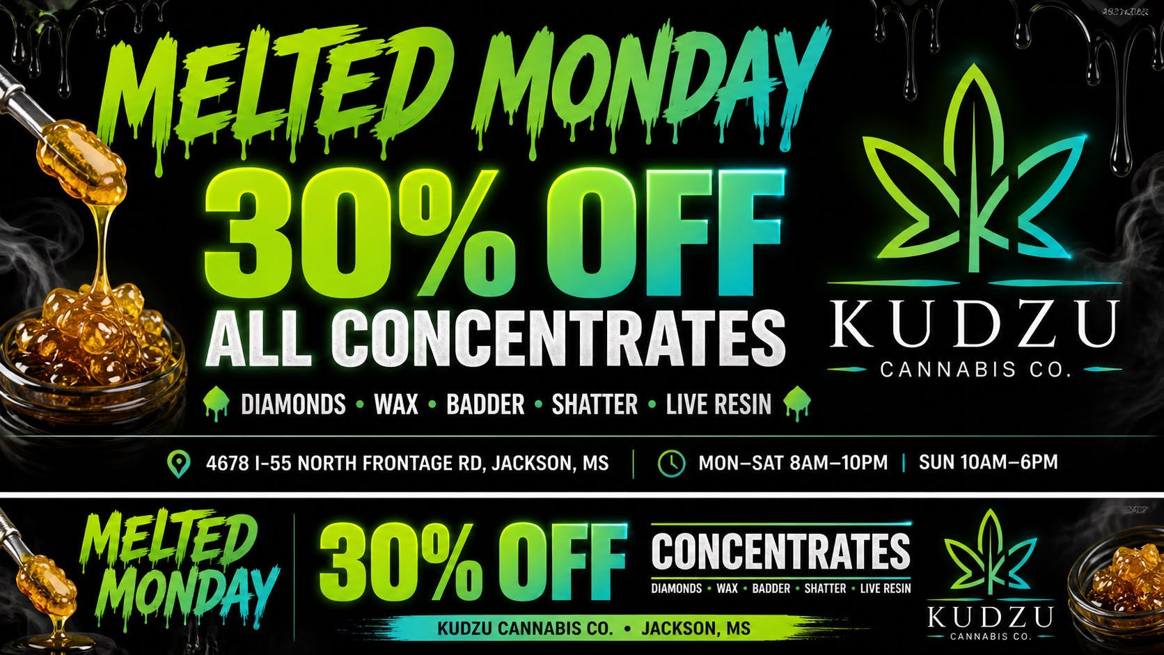 Kudzu Cannabis Company Melted Monday 30% off All Concentrates