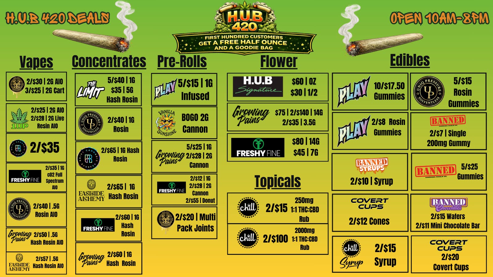 The Hub FIRST 100 CUSTOMERS FREE 1/2 OZ AND GOODIE BAG!