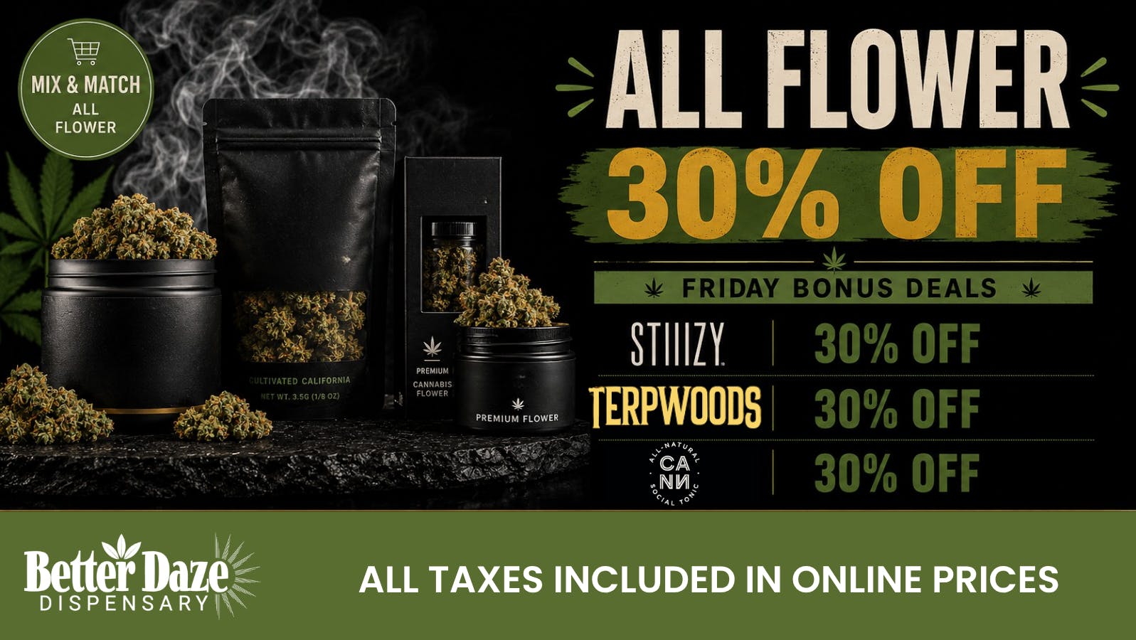 Better Daze Delivery - Covina 30% OFF all Flower and Select Brands!
