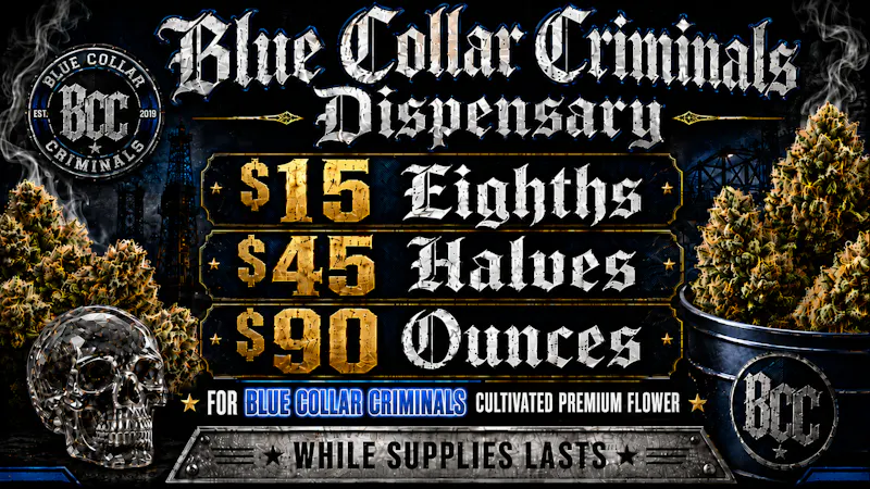 Blue Collar Criminals BCC Flower Deal