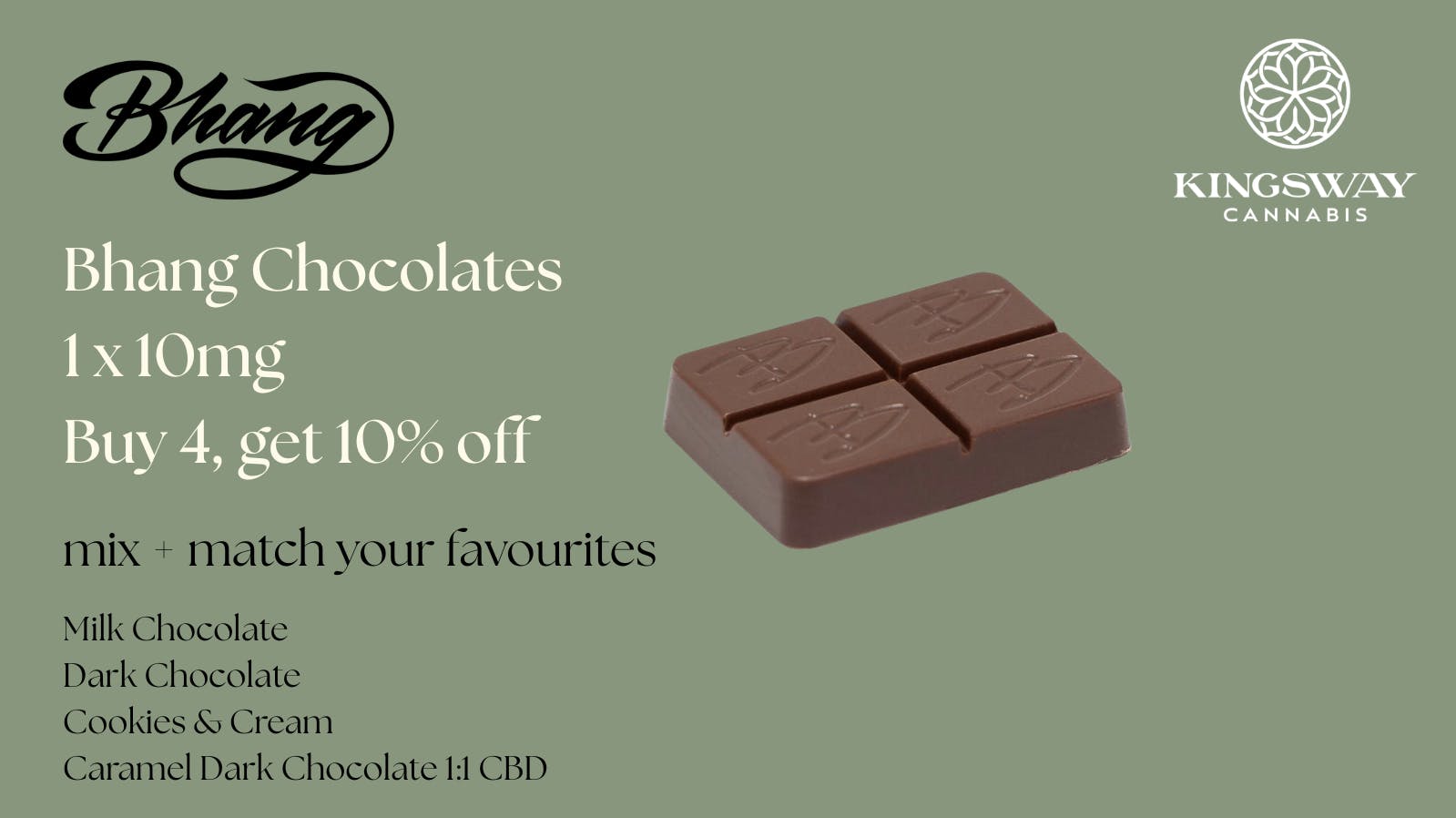 Kingsway Cannabis Buy 4 get 10% Off Mix & Match Bhang Chocolates
