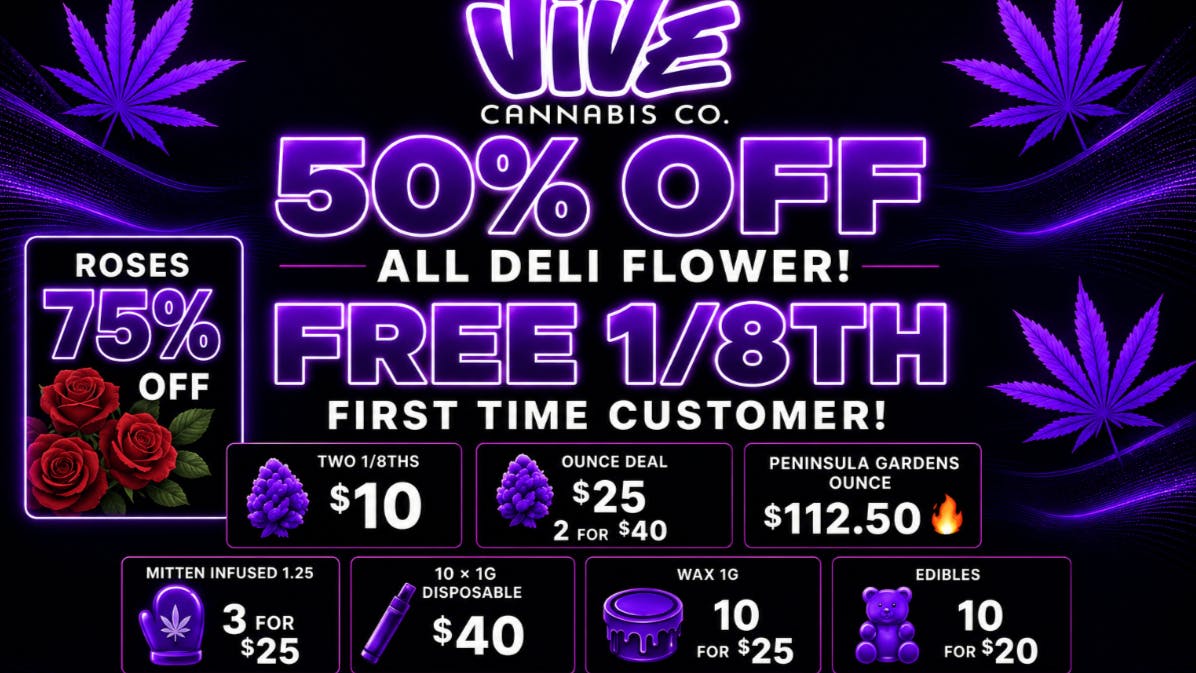 Vive cannabis co 50% OFF DELI BLOW OUT SALES