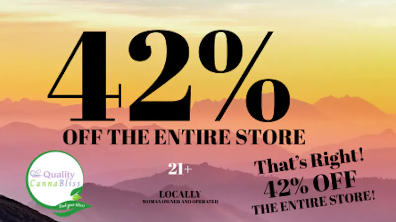 Quality Cannabliss 42.0% Off Storewide
