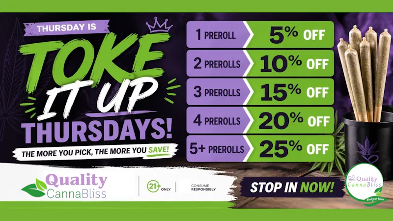 Quality Cannabliss Toke It Up Thursday
