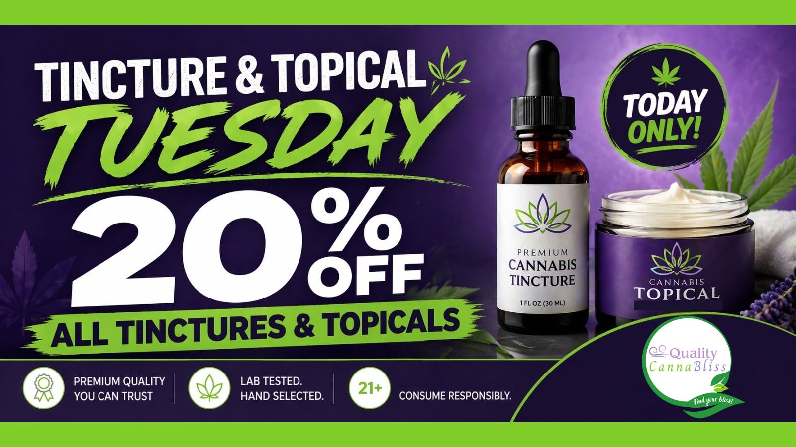 Quality Cannabliss Tincture & Topical Tuesday