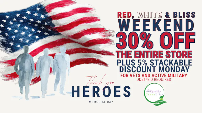 Quality Cannabliss Red, White & Bliss Weekend- 30% Off All Cannabis