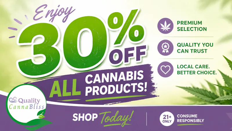 Quality Cannabliss 30% Off All Cannabis Products