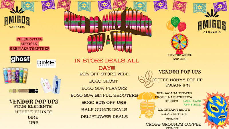Amigos Cannabis - Las Cruces CINCO DE MAYO SALE 🔥🌟🌵