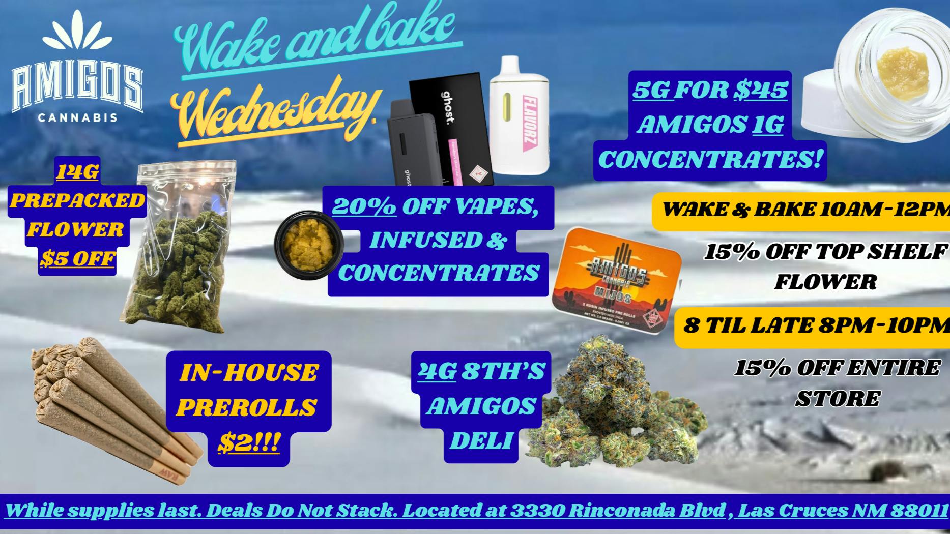 Amigos Cannabis - Las Cruces WAKE & BAKE WEDNESDAY 🥦✨🔥