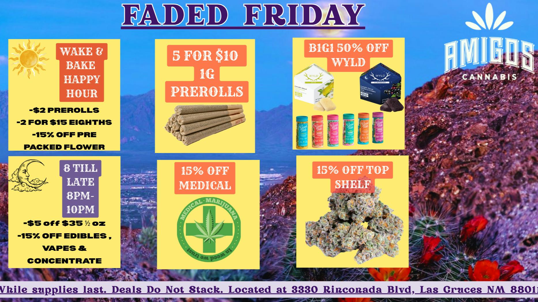 Amigos Cannabis - Las Cruces 🍭⭐💚FADED FRIDAY 🌬️🍃✨