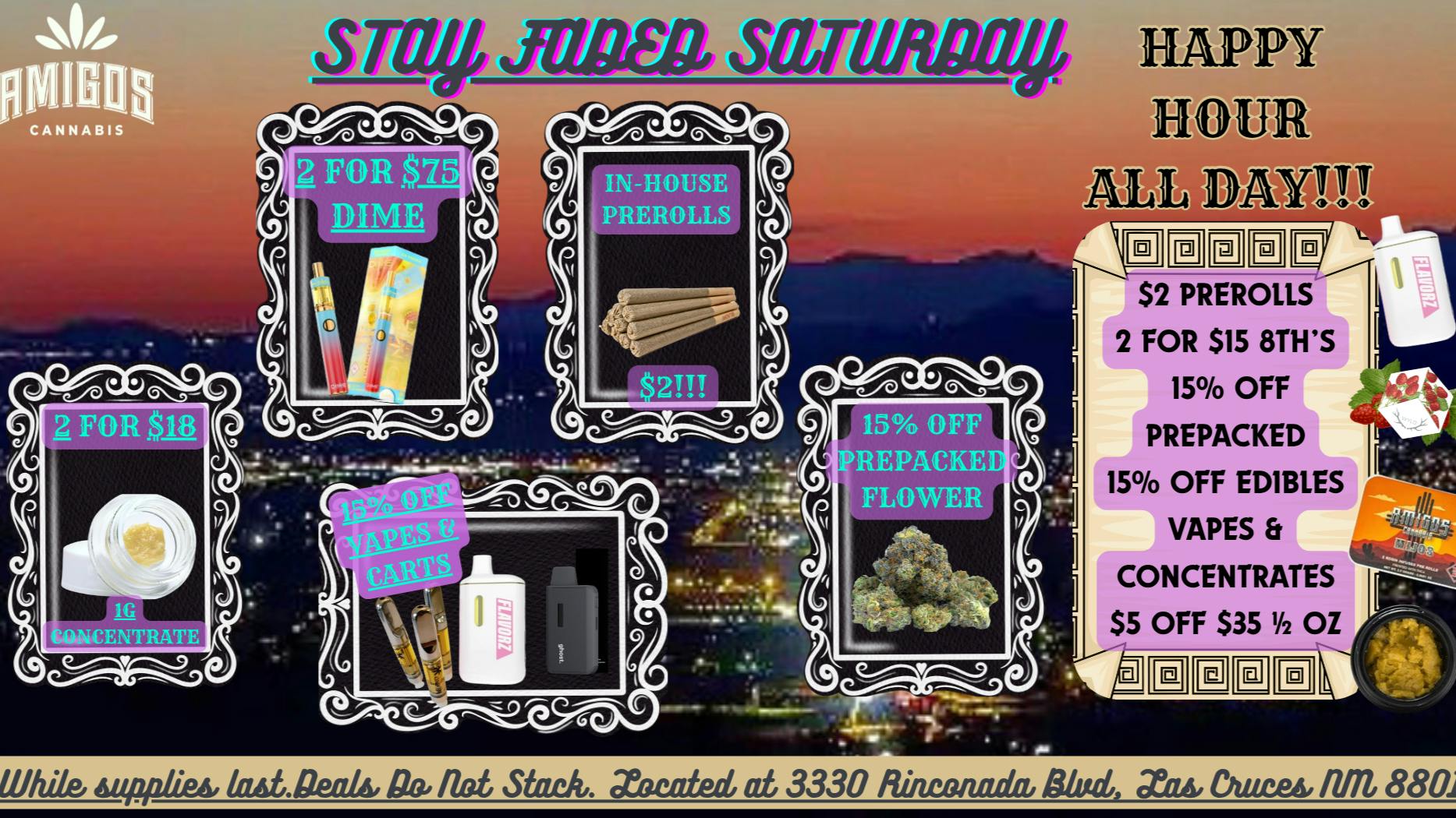 Amigos Cannabis - Las Cruces ⭐🍃😶‍🌫️STAY FADED SATURDAY🪐✨