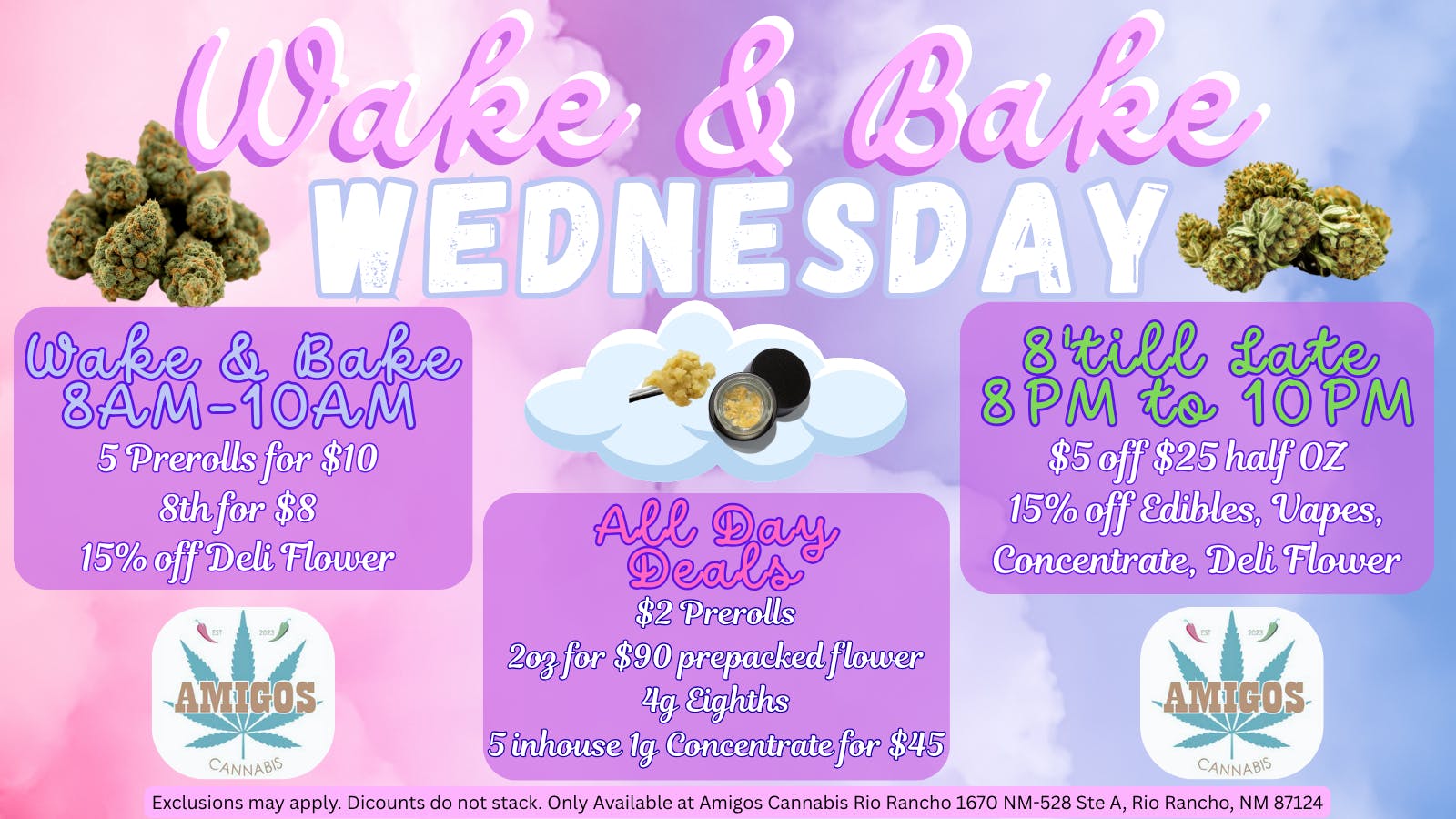 Amigos Cannabis - Rio Rancho 🌄WAKE & BAKE WEDNESDAY🌄