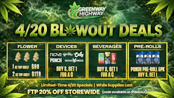 Greenway Highway 4/20 Blowout Deals 🔥