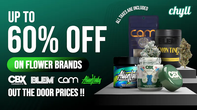 Chyll Up to 60% OFF on Flower Brands - Tax Included