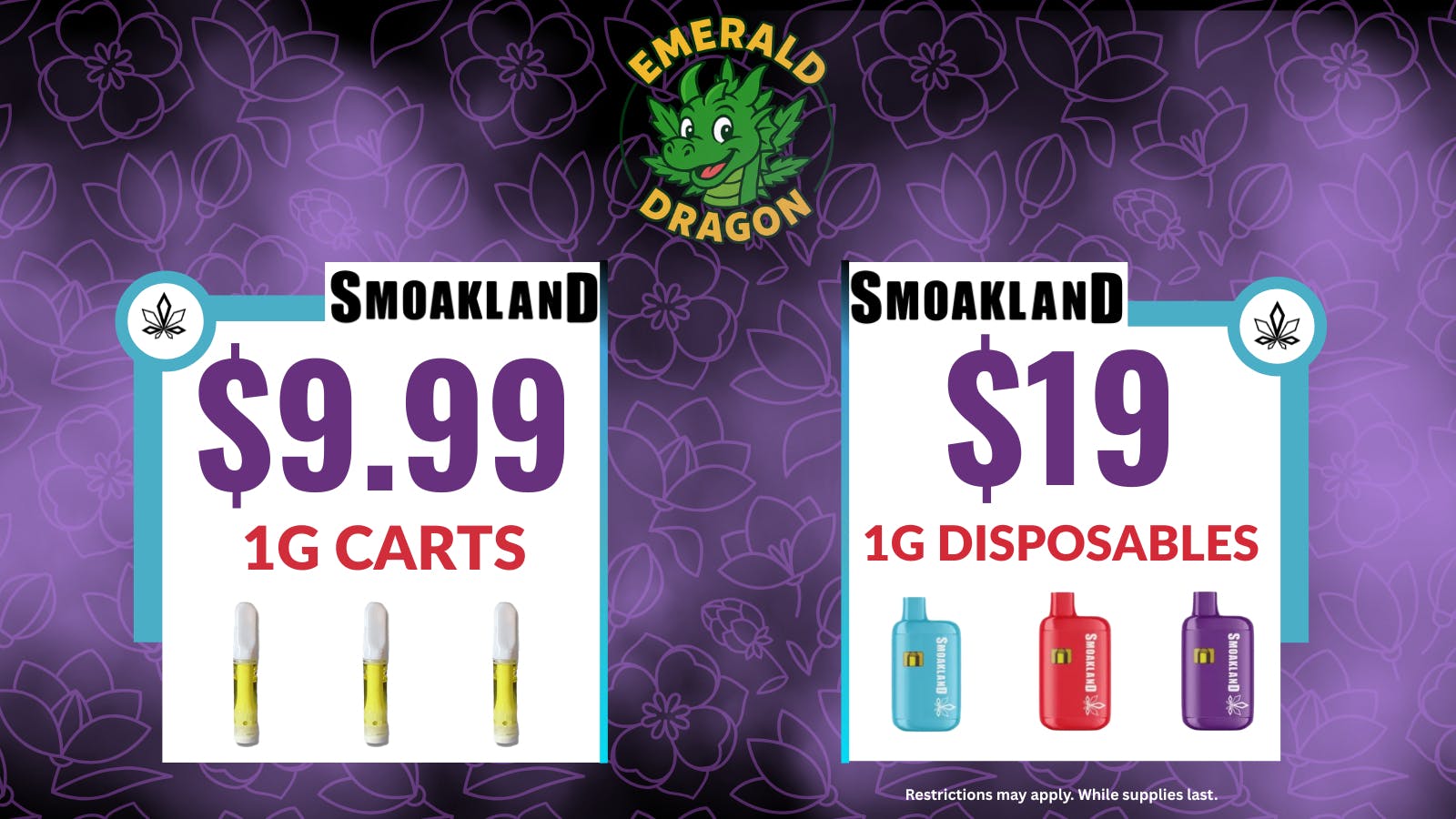 Emerald Dragon Smoakland 1g Carts $9.99 & 1g Disposables $19