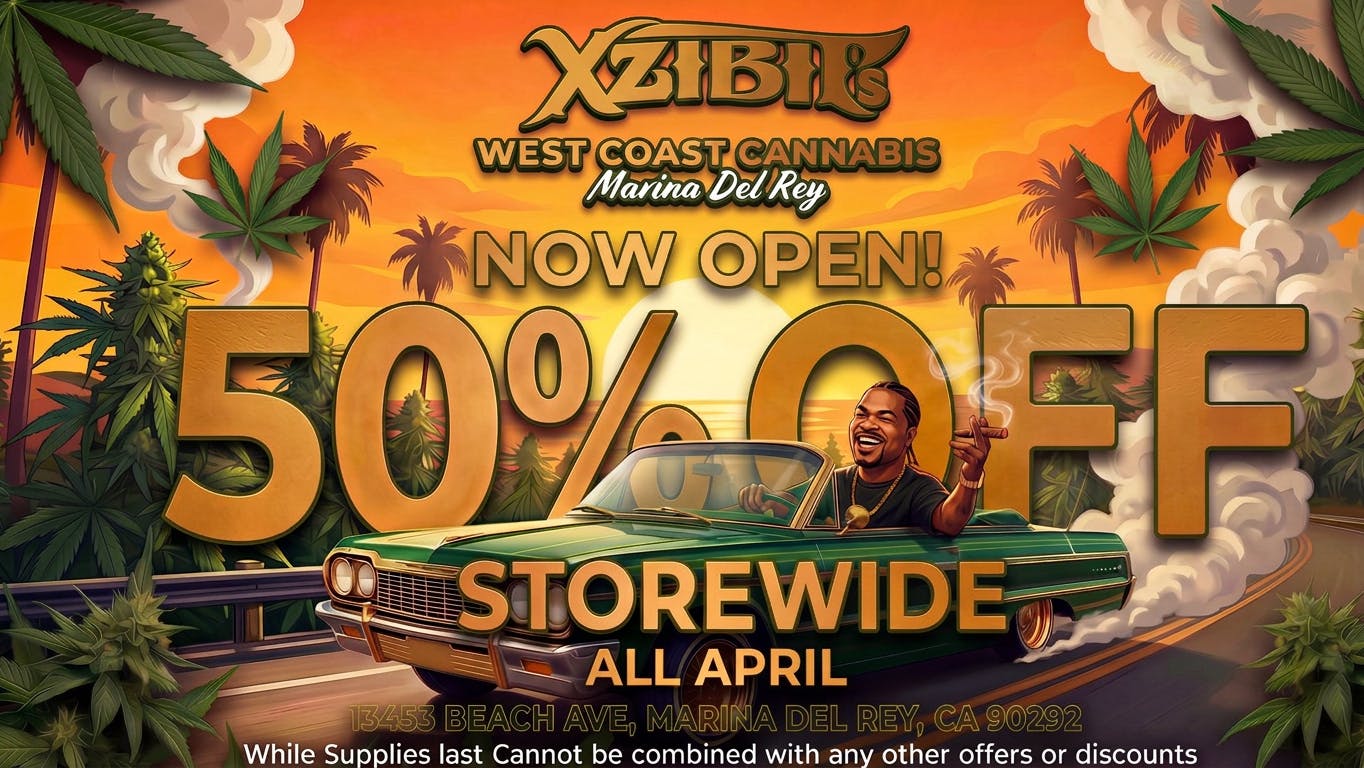 Xzibit's West Coast Cannabis - Marina del Rey 50% OFF STOREWIDE