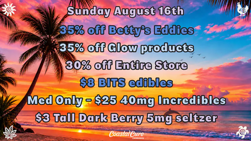 Coastal Cure Cannabis Sunday August 16th