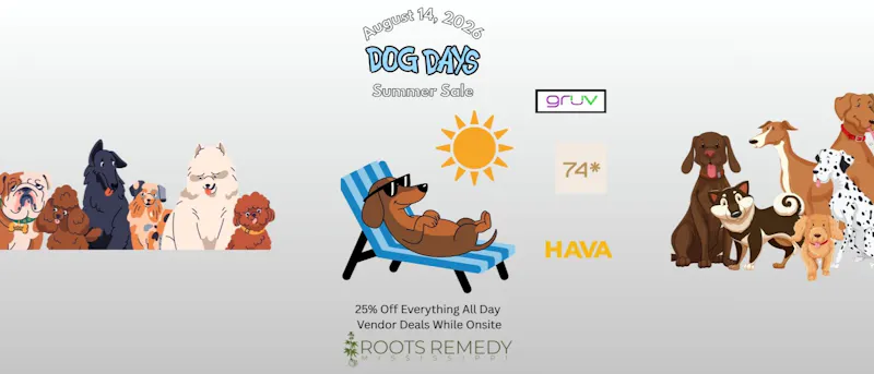 Roots Remedy - Jackson Dog Days of Summer Sale